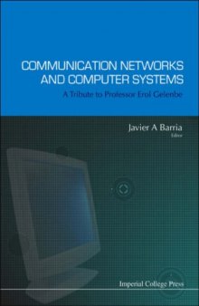 Communication networks and computer systems: a tribute to Professor Erol Gelenbe