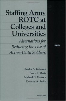 Staffing Army ROTC at colleges and universities: alternatives for reducing the use of active-duty soldiers