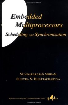 Embedded Multiprocessors: Scheduling and Synchronization 