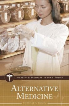 Alternative Medicine (Health and Medical Issues Today)