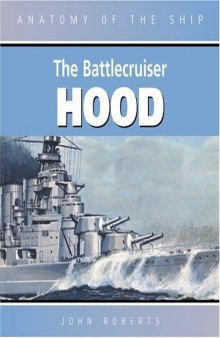 Anatomy of the Ship: The Battlecruiser Hood