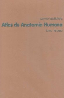Atlas de anatomía humana, Tomo III