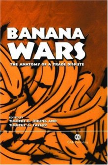 Banana Wars: The Anatomy of a Trade Dispute