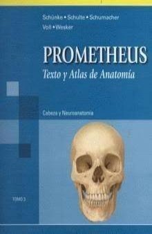 Cabeza y neuroanatomia  Head and Neuroanatomy (Prometheus Texto Y Atlas De Anatomia  Prometheus Textbook and Anatomy Atlas) (Spanish Edition)