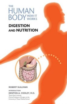 Digestion and Nutrition (The Human Body: How It Works)