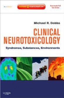 Clinical Neurotoxicology: Syndromes, Substances, Environments