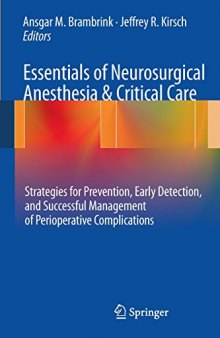 Essentials of Neurosurgical Anesthesia & Critical Care: Strategies for Prevention, Early Detection, and Successful Management of Perioperative Complications