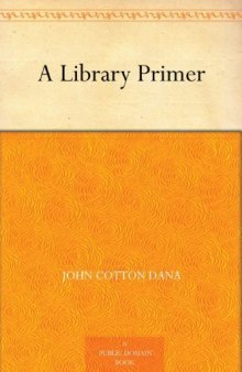 A Library Primer by John Cotton Dana
