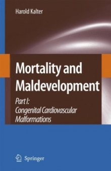 Mortality and Maldevelopment: Part I: congenital cardiovascular malformations (Pt. 1)