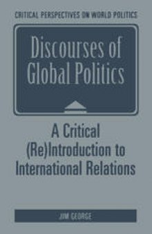 Discourses of Global Politics: A Critical (Re)Introduction to International Relations