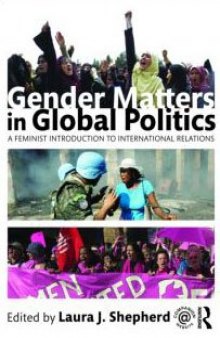 Gender Matters in Global Politics: A Feminist Introduction to International Relations  