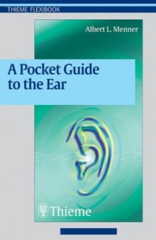 A Pocket Guide to the Ear: A concise clinical text on the ear and its disorders 