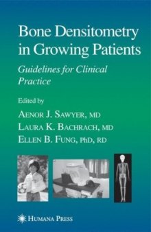 Bone Densitometry in Growing Patients: Guidelines for Clinical Practice (Current Clinical Practice)