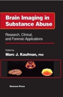 Brain Imaging in Substance Abuse. Research, Clinical and Forensic Applns