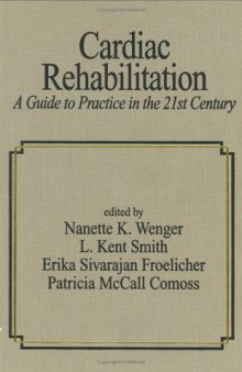 Cardiac Rehabilitation: A Guide to Practice in the 21st Century (Fundamental and Clinical Cardiology)