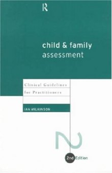 Child and Family Assessment: Clinical Guidelines for Practitioners (2nd Edition)