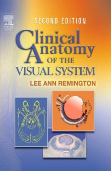 Clinical Anatomy of the Visual System 2nd Edition