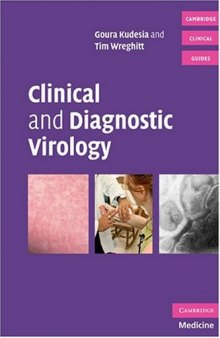 Clinical and Diagnostic Virology (Cambridge Clinical Guides)