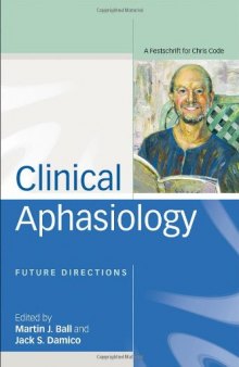 Clinical Aphasiology: Future Directions