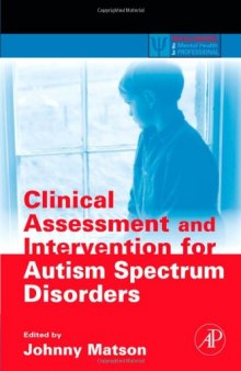 Clinical Assessment and Intervention for Autism Spectrum Disorders (Practical Resources for the Mental Health Professional) (Practical Resources for the Mental Health Professional)
