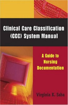 Clinical Care Classification (CCC) System Manual: A Guide to Nursing Documentation