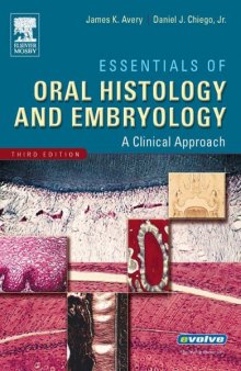 Essentials of Oral Histology and Embryology: A Clinical Approach, 3e