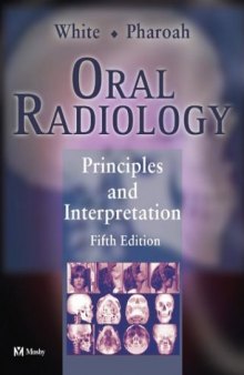 Oral radiology: principles a. interpretation