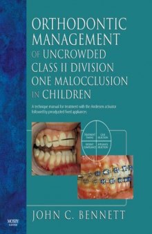 Orthodontic Management of Uncrowded Class II Division One Malocclusion in Children