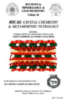 Reviews in Mineralogy and Geochemistry, 46 MICAS CRYSTAL CHEMISTRY and Metamorphic Petrology