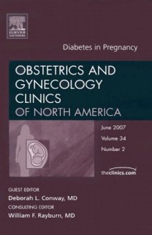 Diabetes in Pregnancy, An Issue of Obstetrics and Gynecology Clinics 