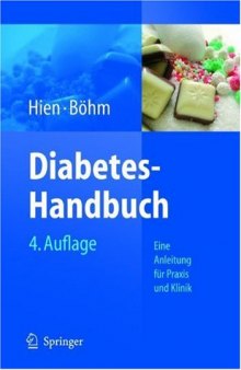 Diabetes-Handbuch: Eine Anleitung für Praxis und Klinik 