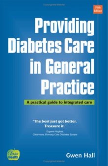Providing Diabetes Care in General Practice: A Practical Guide to Integrated Care