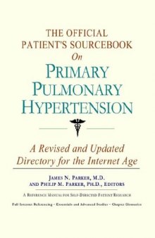 The Official Patient's Sourcebook on Primary Pulmonary Hypertension