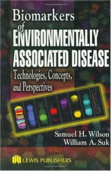 Biomarkers of Environmentally Associated Disease: Technologies,Concepts,and Perspectives