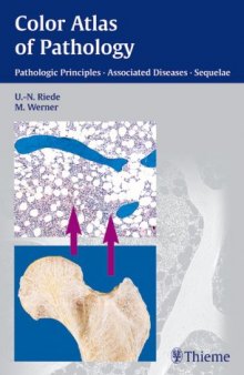 Color atlas of pathology: pathologic principles, associated diseases, sequela