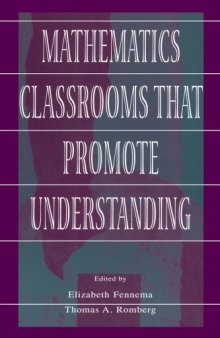 Mathematics Classrooms That Promote Understanding (Studies in Mathematical Thinking and Learning.)