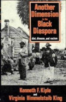 Another Dimension to the Black Diaspora: Diet, Disease and Racism