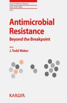 Antimicrobial Resistance: Beyond the Breakpoint (Issues in Infectious Diseases)