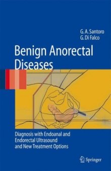 Benign Anorectal Diseases: Diagnosis with Endoanal and Endorectal Ultrasound and New Treatment Options