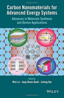 Carbon nanomaterials for advanced energy systems : advances in materials synthesis and device applications