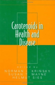 Carotenoids in Health and Disease (Oxidative Stress and Disease)