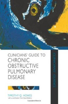 Clinician's Guide to Chronic Obstructive Pulmonary Disease (Hodder Arnold Publication)