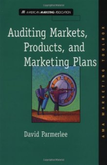 Auditing markets, products, and marketing plans