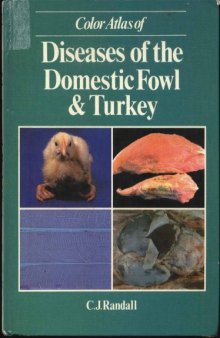 Color Atlas of Diseases of the Domestic Fowl and Turkey