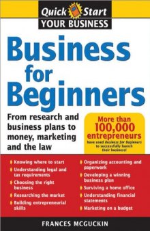 Business For Beginners, US Edition: From Research And Business Plans To Money, Marketing, And The Law