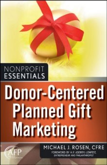 Donor-Centered Planned Gift Marketing: (The AFP Wiley Fund Development Series)