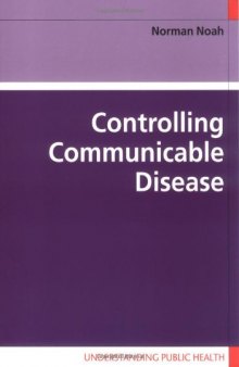 Controlling Communicable Disease (Understanding Public Health)