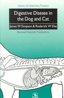 Digestive Disease in the Dog and Cat (Library Vet Practice)