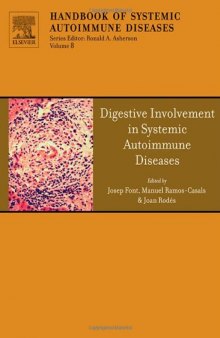Digestive Involvement in Systemic Autoimmune Diseases (Handbook of Systemic Autoimmune Diseases, Volume 8)