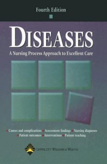 Diseases: A Nursing Process Approach to Excellent Care, Fourth Edition